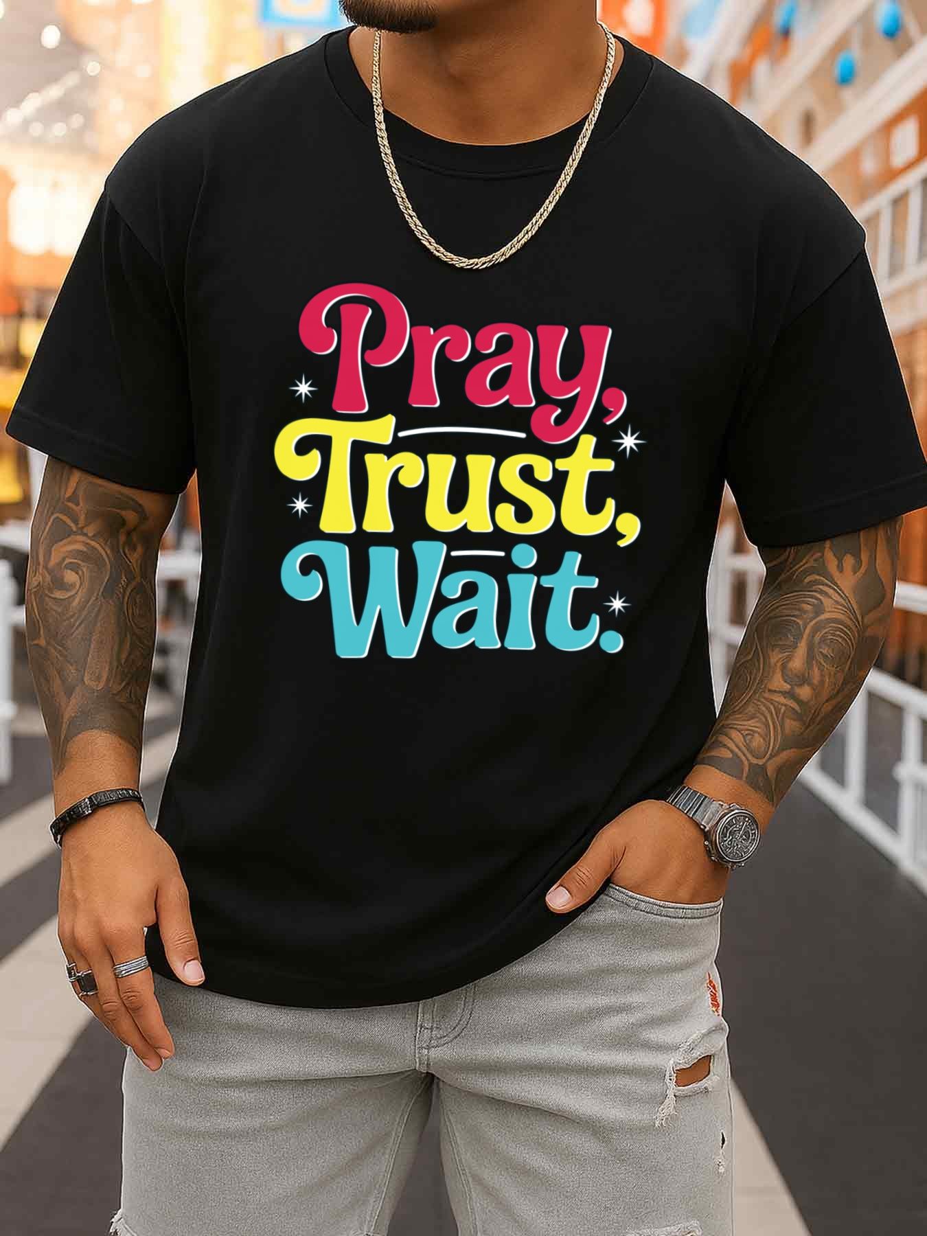 Pray, Trust, Wait Tişört Erkek - Men'S Fashion Easter incelemesi ve fiyatı